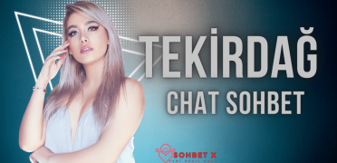 Tekirdağ Chat Sohbet Odaları