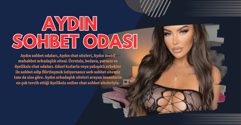 Aydın Sohbet Odaları